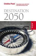 Ebook Destination 2050 di Cristina Pozzi edito da Egea