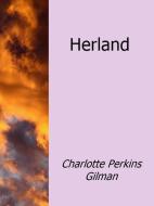 Ebook Herland di Charlotte Perkins Gilman edito da Enrico Conti