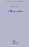 Ebook In Magna Sila di Nicola Misasi edito da Rubbettino Editore