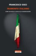 Ebook Tramonto italiano di Francesco Sisci edito da Neri Pozza
