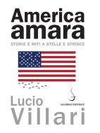 Ebook America amara di Lucio Villari edito da Carocci Editore