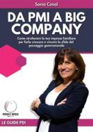 Ebook Da PMI a Big Company di Sonia Canal edito da Engage Editore