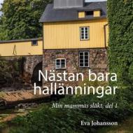 Ebook Nästan bara hallänningar di Eva Johansson edito da Books on Demand