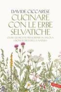 Ebook Cucinare con le erbe selvatiche di Davide Ciccarese edito da Vallardi