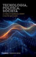 Ebook Tecnologia, politica, società di AA. VV. edito da Mimesis Edizioni