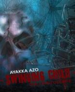 Ebook swinging child di Ayakka Azo edito da BookRix