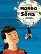 Ebook Il mondo di Sofia graphic novel vol. 1 di Jostein Gaarder, Nicoby, Vincent Zabus edito da Longanesi