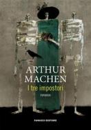 Ebook I tre impostori di Arthur Machen edito da Fanucci Editore