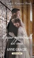 Ebook Il piano matrimoniale del conte di Anne Gracie edito da HarperCollins Italia