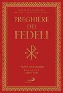 Ebook Preghiere dei fedeli. Tempo ordinario Ciclo feriale II anno pari di Monache Agostiniane dei Santi Quattro Coronati edito da San Paolo Edizioni
