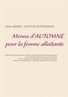 Ebook Menus d&apos;automne pour la femme allaitante di Cedric Menard edito da Books on Demand