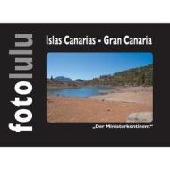 Ebook Islas Canarias - Gran Canaria di fotolulu fotolulu edito da Books on Demand