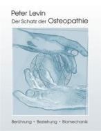 Ebook Der Schatz der Osteopathie di Peter Levin edito da Books on Demand