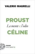 Ebook Proust e Céline di Magrelli Valerio edito da Einaudi
