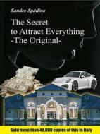 Ebook The secret to attract everything di Sandro Spallino edito da Youcanprint