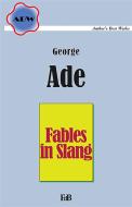 Ebook Fables in Slang di George Ade edito da Youcanprint Self-Publishing