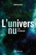 Ebook L&apos;univers nu di Christian Suavet edito da Publishroom