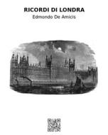 Ebook Ricordi di Londra di Edmondo De Amicis edito da epf