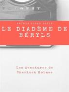 Ebook Le Diadème de Béryls di Arthur Conan Doyle edito da Books on Demand