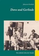 Ebook Dora und Gerlinde di Johannes Kettlack edito da Books on Demand