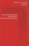 Ebook Das getupfte Band und andere Detektivgeschichten di Arthur Conan Doyle edito da Paperless
