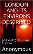 Ebook London and Its Environs Described di Anonymous edito da iOnlineShopping.com
