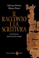 Ebook Il racconto e la Scrittura di Adriana Destro, Mauro Pesce edito da Carocci editore S.p.A.