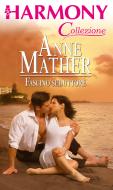 Ebook Fascino seduttore di Anne Mather edito da HarperCollins Italia