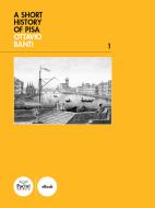 Ebook A short history of Pisa di Ottavio Banti edito da Pacini Editore