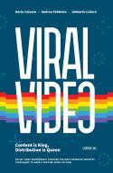 Ebook Viral Video. Content is king, distribution is queen. Social video advertising: discover the most advanced industry techniques to make a Youtube video go viral di Caiazzo Dario, Febbraio Andrea, Lisiero Umberto edito da Ledizioni