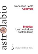 Ebook Bioetica di Francesco Paolo Casavola edito da Carocci Editore