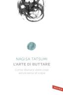 Ebook L' Arte di buttare di Nagisa Tatsumi edito da VALLARDI