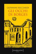 Ebook Gli occhi di Borges di Giovanni Ricciardi edito da Fazi Editore