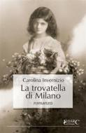 Ebook La trovatella di Milano di Carolina Invernizio edito da EDARC Edizioni