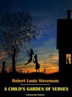 Ebook A Child&apos;s Garden of Verses di Robert Louis Stevenson edito da E-BOOKARAMA