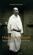 Ebook Charles de Foucauld di Oswaldo Curuchich edito da TS Edizioni