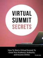 Ebook Virtual Summit Secrets di Tyler Levi edito da BookLover
