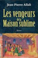 Ebook Les Vengeurs de la Maison sublime di Jean-Pierre Hallali edito da Glyphe