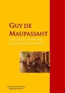 Ebook The Collected Works of Guy de Maupassant di Guy de Maupassant edito da PergamonMedia