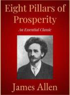 Ebook Eight Pillars of Prosperity di James Allen edito da Andura Publishing