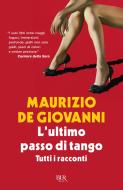 Ebook L'ultimo passo di tango di de Giovanni Maurizio edito da BUR