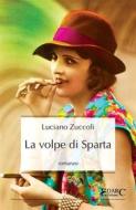 Ebook La volpe di Sparta di Luciano Zuccoli edito da EDARC Edizioni