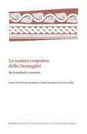 Ebook La natura corporea delle immagini di AA.VV. edito da Istituto Italiano per gli Studi Filosofici