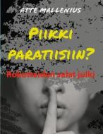 Ebook Piikki paratiisiin? di Atte Mallenius edito da Books on Demand