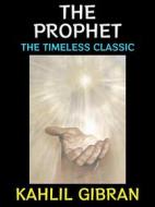 Ebook The Prophet di Kahlil Gibran edito da Diamond Book Publishing