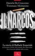 Ebook Il narcos di Daniela De Crescenzo, Tommaso Montanino edito da Paper First