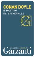 Ebook Il Mastino dei Baskerville di Arthur Conan Doyle edito da Garzanti classici