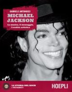 Ebook Michael Jackson di Gabriele Antonucci edito da Hoepli