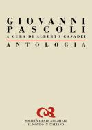 Ebook Antologia di Giovanni Pascoli di Alberto Casadei edito da Società Dante Alighieri