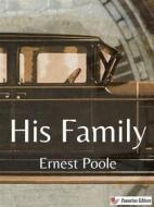 Ebook His Family di Ernest Poole edito da Passerino
